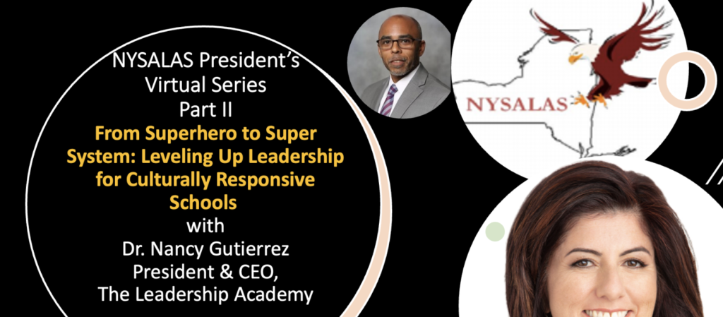 NYSALAS President’s Virtual Series Part II with Nancy Gutierrez, The Leadership Academy | April 6, 2023, at 6 pm